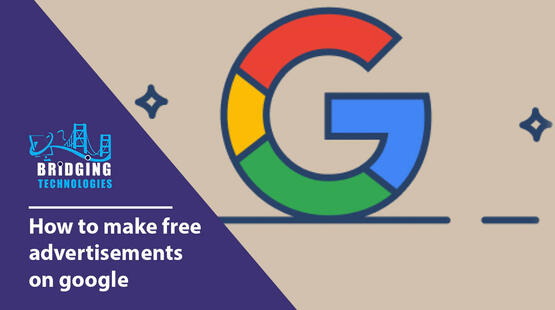 How To Make Free Advertisements On Google