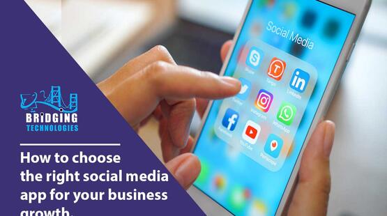 How To Choose The Right Social Media App For Your Business Growth