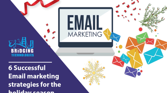 6 Successful Email Marketing Strategies For the Holiday