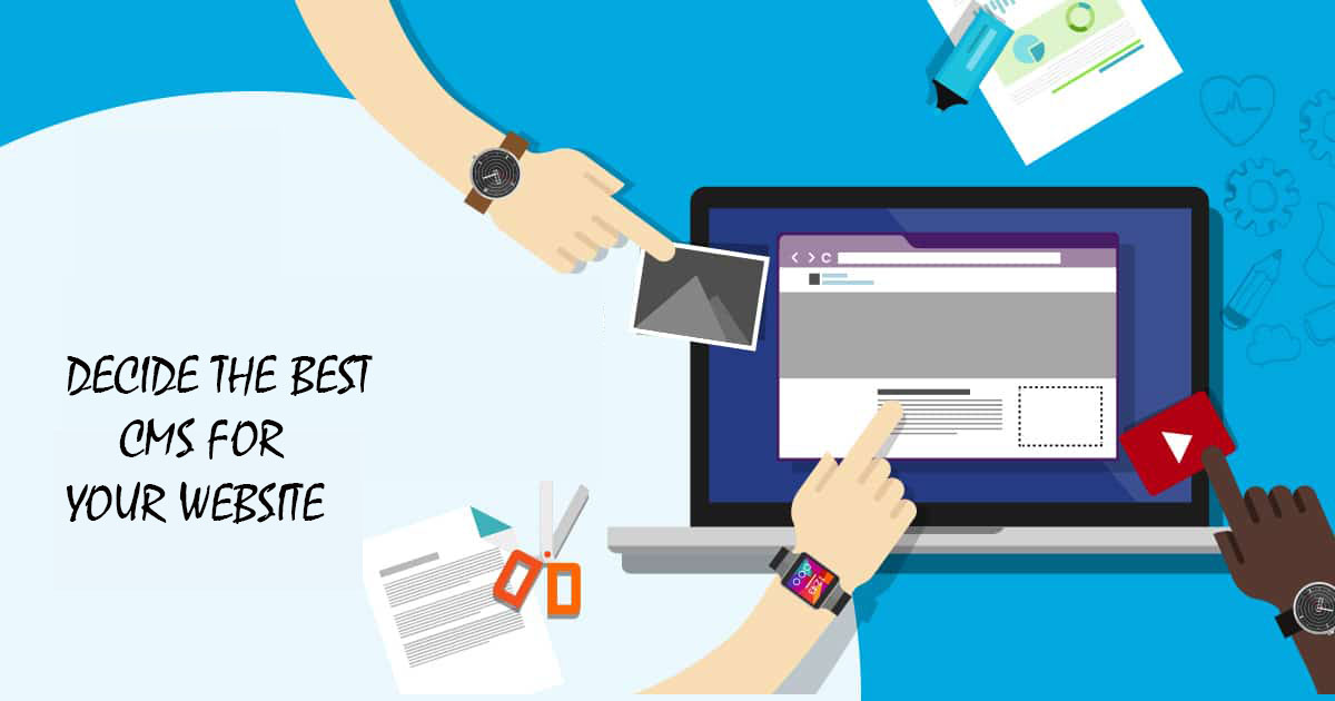 Decide the best CMS for your website