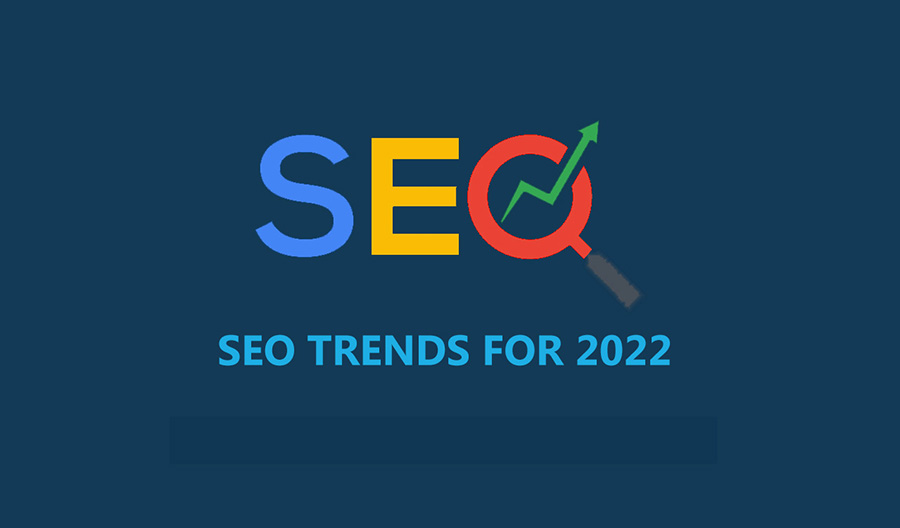 SEO trends in 2022 digital marketing trends