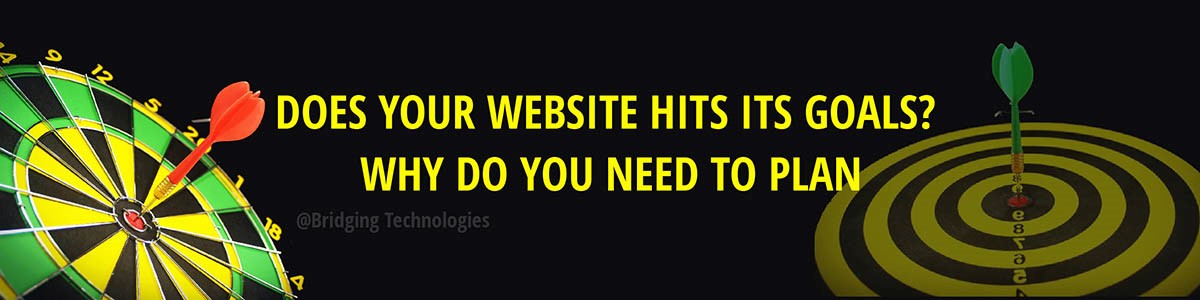 Why you need plan your website - Bridging Technologies