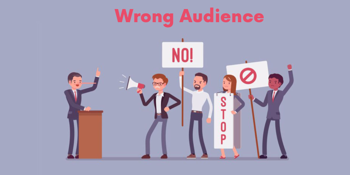 Wrong audience