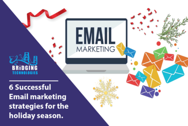6 successful email marketing strategies for the holiday