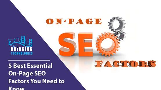 5 Best Essential On-Page SEO Factors You Need to Know