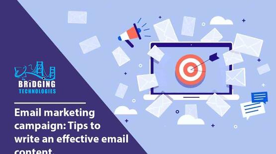 Email Marketing Campaign: Tips To Write An Effective Email Content.