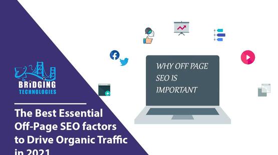 The Best Essential Off-Page SEO factors to Drive Organic Traffic in 2021