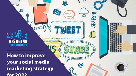 How To Improve Your Social Media Marketing Strategy For 2022