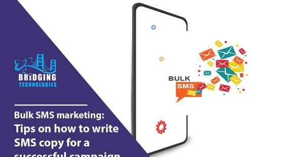 Bulk SMS Marketing: Tips on How to Write SMS Copy for A Successful Campaign