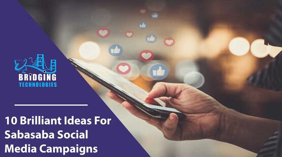10 Brilliant Ideas For Sabasaba Social Media Campaigns
