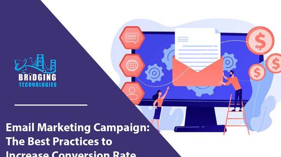 Email Marketing Campaign: The Best Practices to Increase Conversion Rate