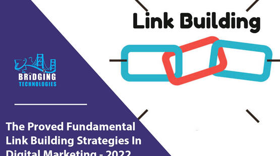 The Proved Fundamental Link Building Strategies In Digital Marketing – 2022