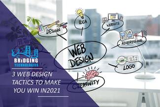 3 Web Design Tactics That Will Help You Win in 2021