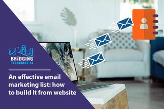 An effective email marketing list: how to build it from website