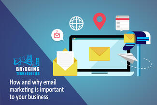How and why email marketing is important to your business