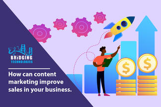 How can content marketing improves sales in your business