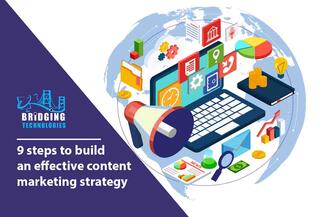 9 steps to build an effective content marketing strategy