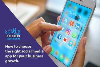 How to choose the right social media app for your business growth