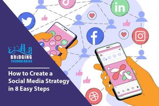 How to Create a Social Media Strategy in 8 Easy Steps