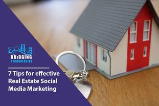 7 Tips for effective Real Estate Social Media Marketing