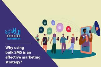 Why using bulk sms is an effective marketing strategy?