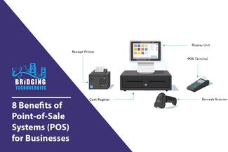 8 Benefits of Point-of-Sale Systems (POS) for Businesses
